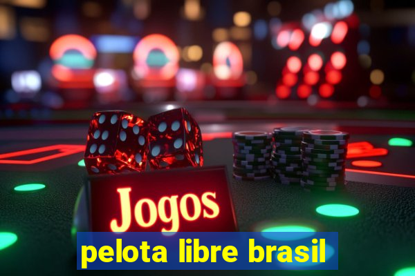 pelota libre brasil